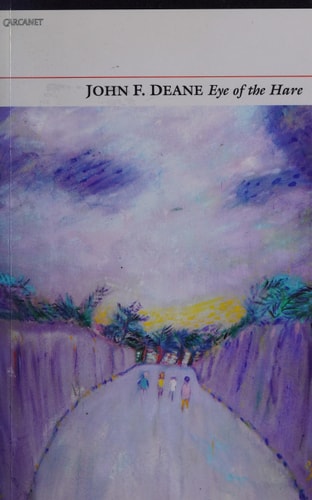 Eye of the Hare by John F. Deane