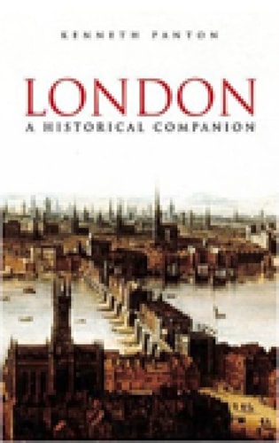 London: A Historical Companion by Kenneth Panton