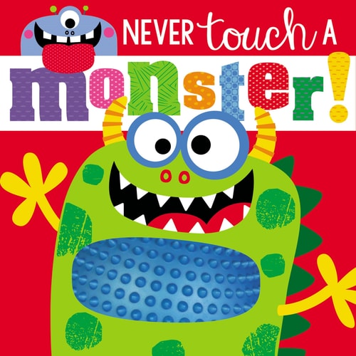 Touch and Feel Never Touch a Monster by Make Believe Ideas Ltd