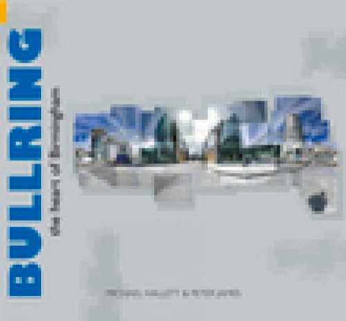 Bullring: The Heart of Birmingham by Michael Hallett | Peter James