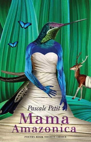 Mama Amazonica by Pascale Petit