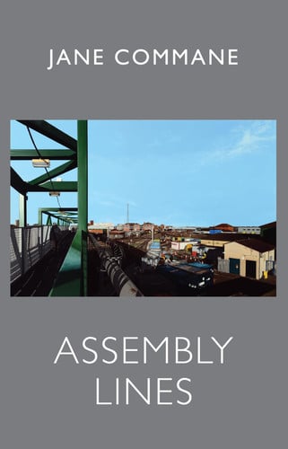 Assembly Lines by Jane Commane