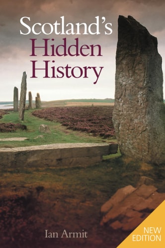 Scotland's Hidden History (slight shelf wear) by Ian Armit