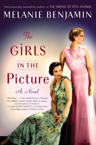The Girls in the Picture by Melanie Benjamin