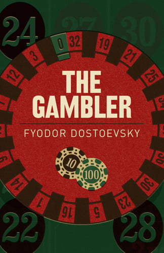 (TXS) The Gambler by Dostoyevsky, Fyodor