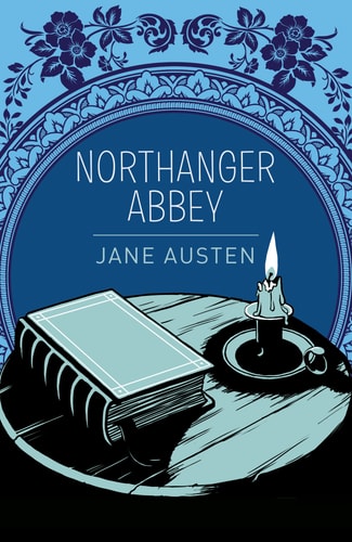(TXS) Northanger Abbey (Arc Classics) by  Jane Austen