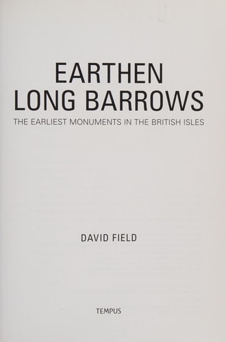 Erdhügel: Die ältesten Monumente der Britischen Inseln nach Feldern