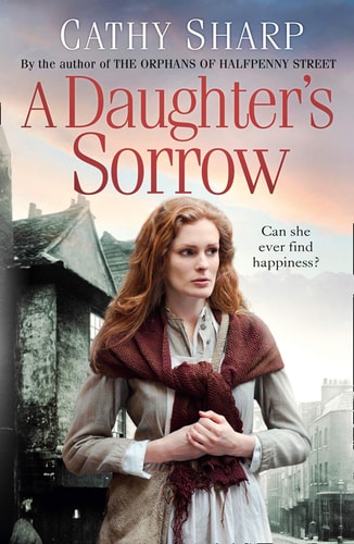 A Daughters Sorrow (East End Daughters) by Cathy Sharp