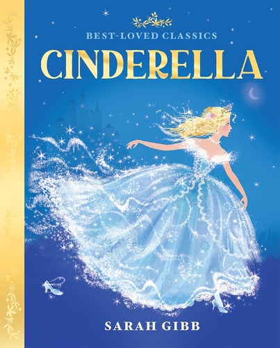 Best Loved Classics: Cinderella by Sarah Gibb