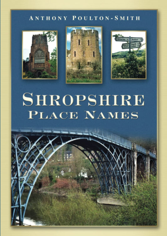 Shropshire Place Names by Anthony Poulton-Smith