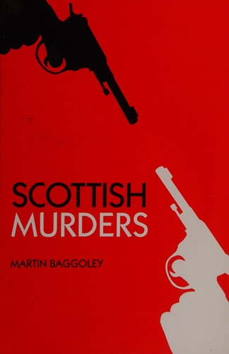 Scottish Murders by Martin Baggoley
