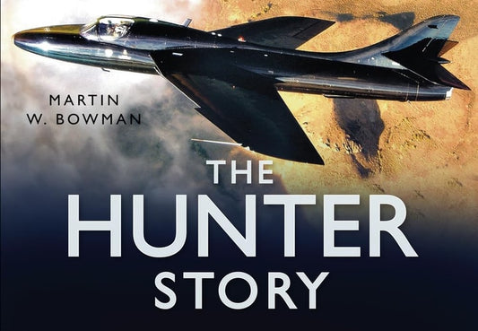 The Hunter Story (Story series) by Martin W. Bowman