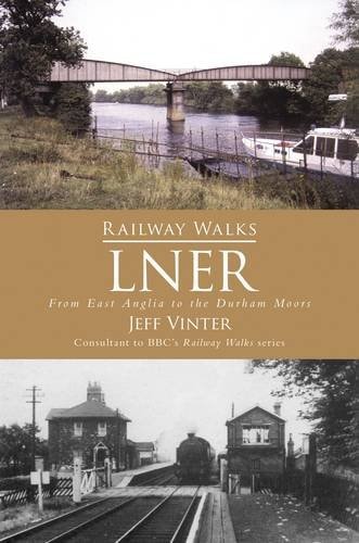 Railway Walks: LNER (Shelfworn) by Jeff Vinter