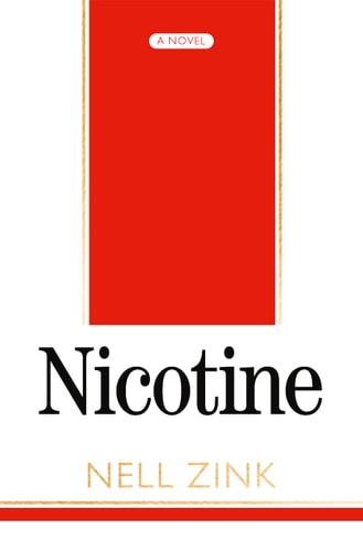 NICOTINE- HB (shelfworn) by Nell Zink