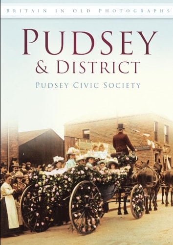 Pudsey &amp; District von der Pudsey Civic Society