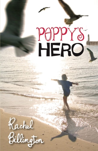 Poppy's Hero (shelf worn) by Rachel Billington