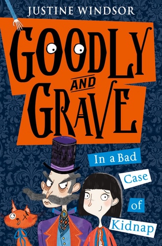 Goodly and Grave in A Bad Case of Kidnap (shelf worn) by Justine Windsor