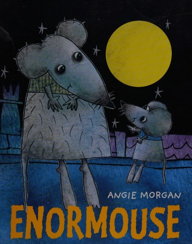 Enormouse (shelfworn) by Angie Morgan