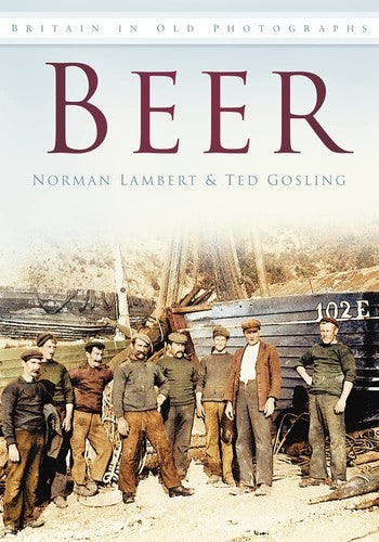 Beer in Old Photographs (Britain in Old Photographs) by Norman Lambert | Ted Gosling