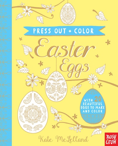 Press Out and Color: Easter Eggs (Press Out + Color) by Kate McLelland