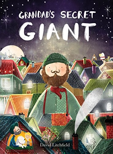 Grandad's Secret Giant by David Litchfield