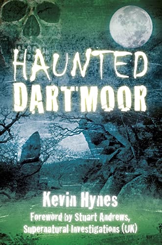 Haunted Dartmoor (shelfworn) by Kevin Hynes