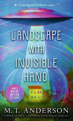 Landscape with Invisible Hand by M.T. Anderson