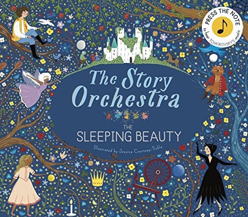 The Story Orchestra: The Sleeping Beauty Press the note to hear Tchaikovsky's music by Katy Flint | Jessica Courtney-Tickle