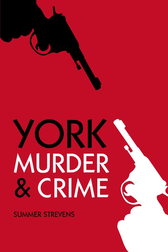 York Murders (Murder & Crime) by Summer Strevens