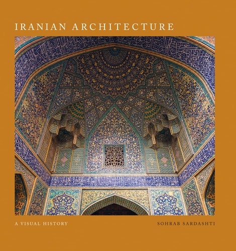 Iranische Architektur von Sohrab Sardashti
