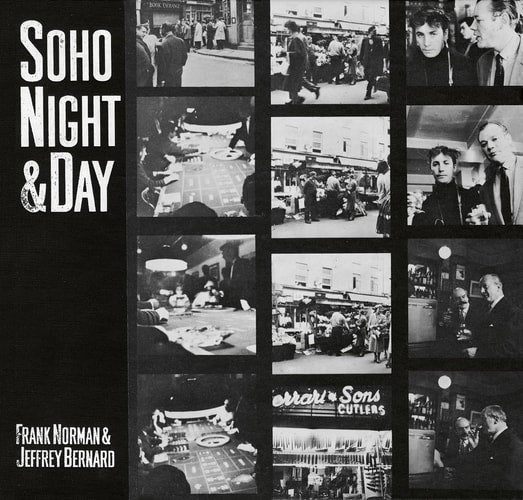 Soho Night & Day by Frank Norman | Jeffrey Bernard | Barry Miles