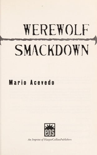 Werewolf Smackdown A Novel by Mario Acevedo
