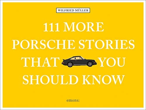 111 More Porsche Stories That You Should Know(Shelfworn) by M\u00fcller