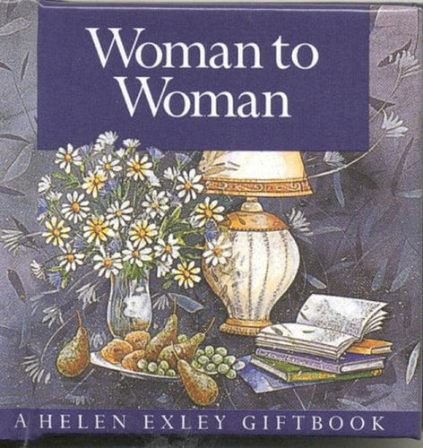 Woman to Woman by Helen Exley