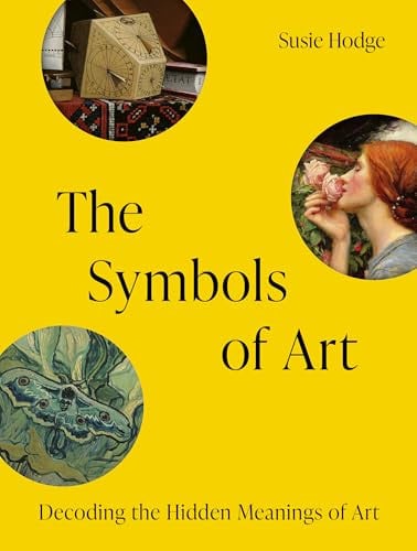 The Symbols of Art by Hodge, Susie