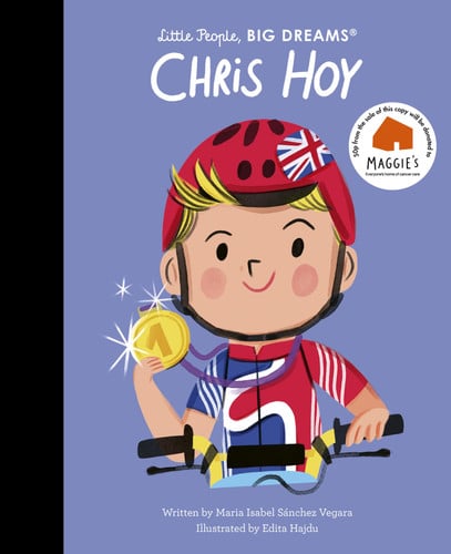 Chris Hoy (Little People, BIG DREAMS, 137) by Sanchez Vegara, Maria Isabel