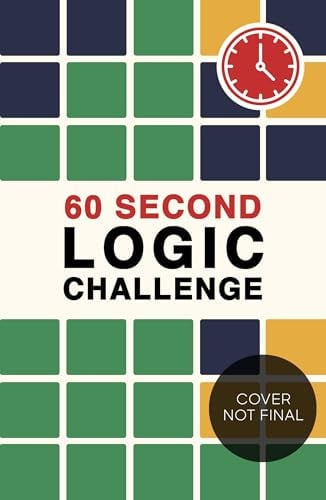 60 Second Logic Challenge by Roland Hall