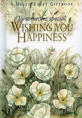 To Someone Special Wishing You Happiness by Pam Brown