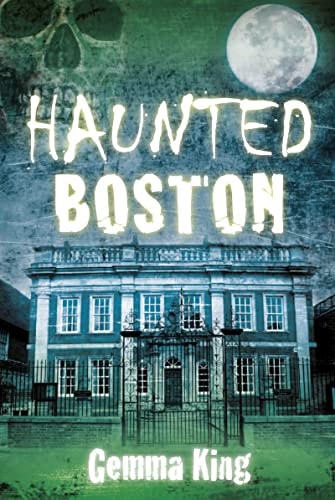 Haunted Boston (shelfworn) by Gemma King