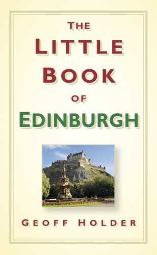 The Little Book of Edinburgh (light shelfware) by Geoff Holder