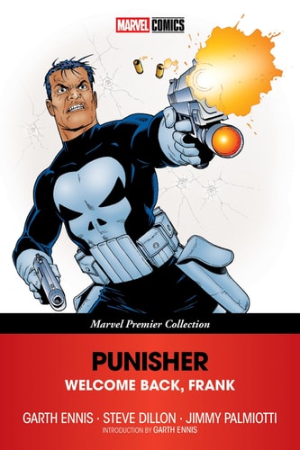Punisher: Welcome Back, Frank Marvel Premier Collection by Garth Ennis