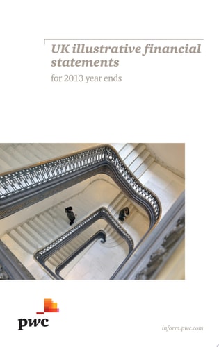 UK Illustrative Financial Statements for 2013 Year Ends by PwC