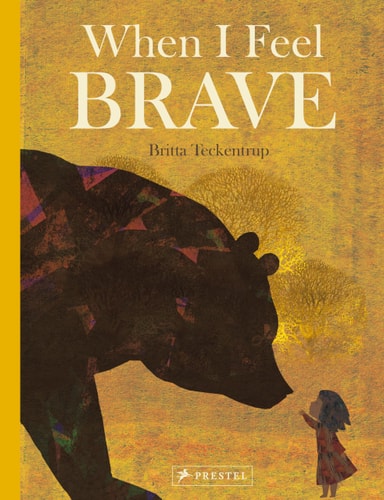 Wenn ich mutig bin von Britta Teckentrup