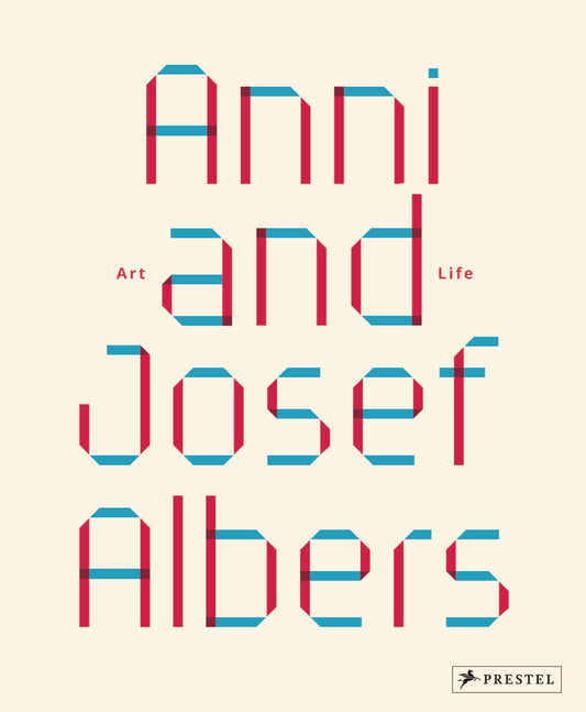 Anni and Josef Albers: Art and Life (shelf worn) by Garimorth | Julia (edt); Broqua | Vincent (con); Danilowitz | Brenda (con); Delfiner | Judith (con)