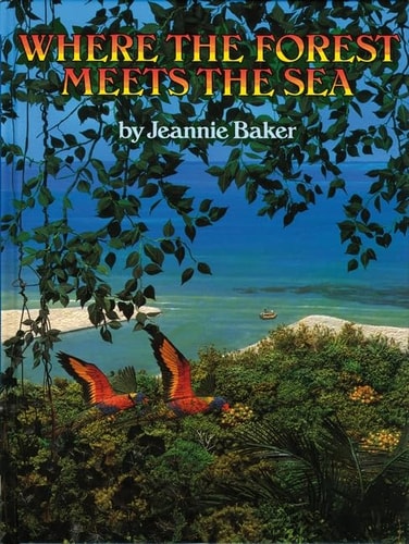 Wo der Wald auf das Meer trifft von Jeannie Baker