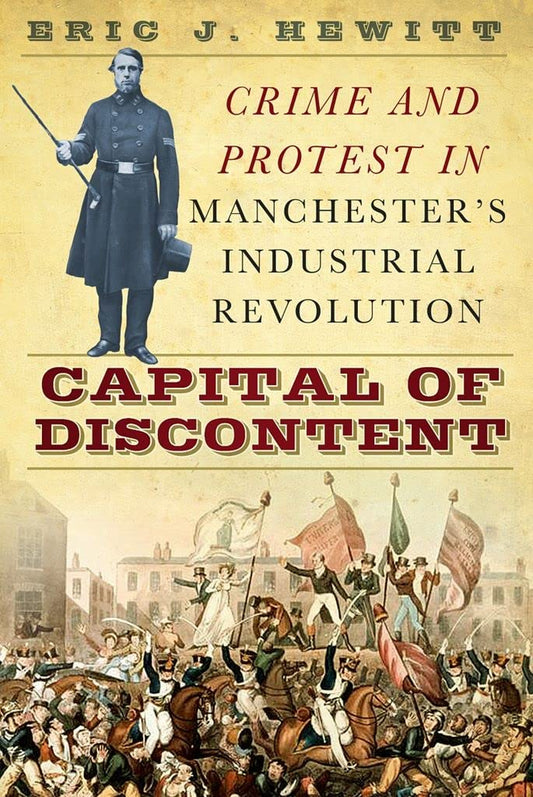 Capital of Discontent by Eric J. Hewitt