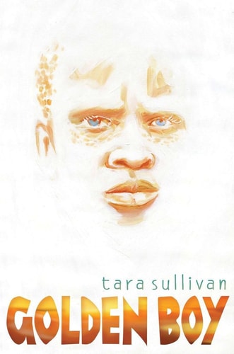 Golden Boy (Shelfworn) von Tara Sullivan