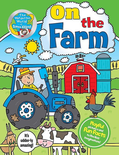 On the Farm The Wonderful World of Simon Abbott by Lisa Regan