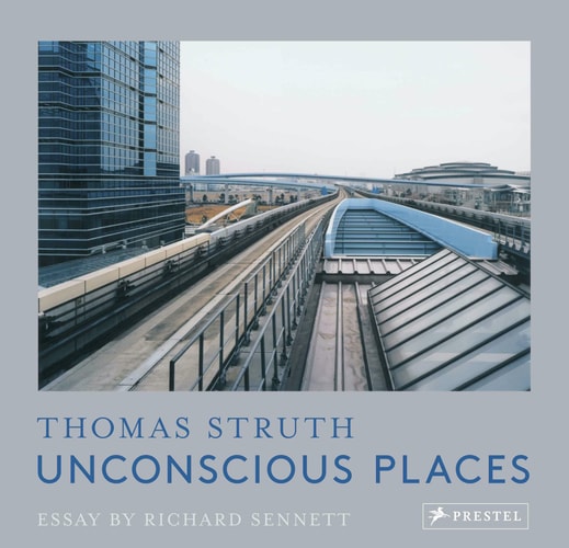 Unbewusste Orte: Thomas Struth von Thomas Struth | Richard Sennett