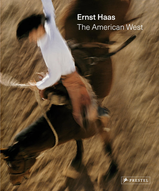 Ernst Haas: The American West by Paul Lowe